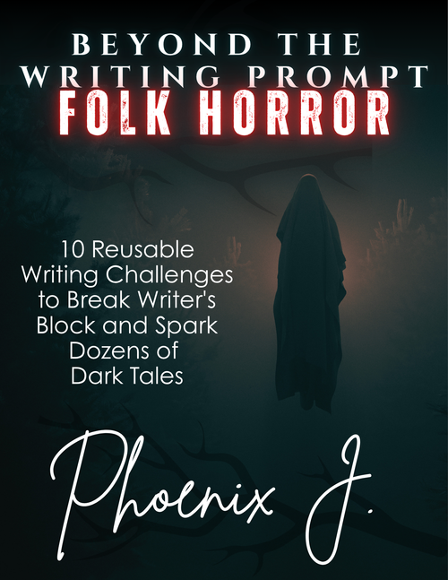 PDF cover for 'Beyond the Writing Prompt: Folk Horror' by Phoenix J., featuring a dark, misty forest scene with a hooded ghostly figure and glowing red title text.